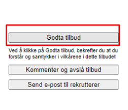 Skjermbilde som viser hvor kandidaten kan godta tilbudet ved å trykke på "godta tilbud" øverst til høyre på siden.