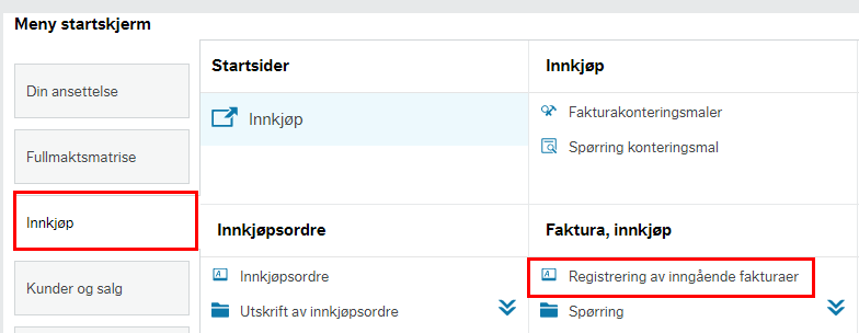 Bildet viser hvor du finner skjermbildet "Registrering av inngående faktura" under menypunktet Innkjøp.