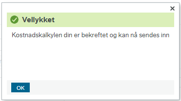 Teksten sier: Vellykket. Kostnadskalkylen din er bekreftet og kan nå sendes inn.