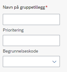 Bildet viser hvordan man kan legge til navn, prioritet og begrunnelseskoder på gruppetilleggene.