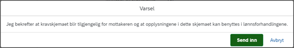 Bildet viser hvordan du kan bekrefte sending av kravskjema ved å trykke på Send inn i varselmeldingen.
