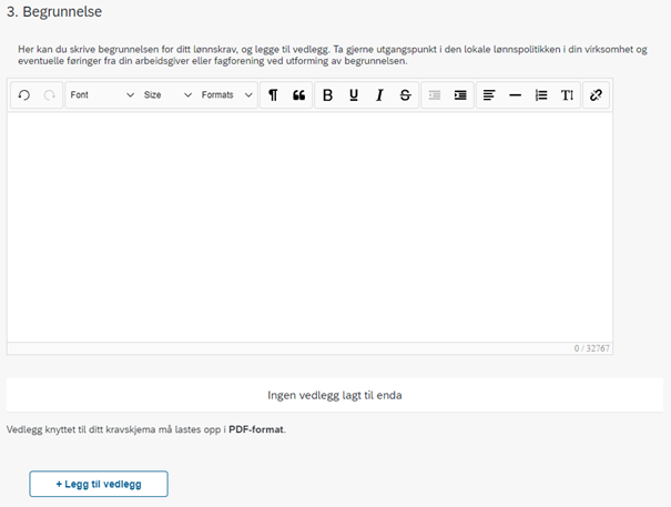 Bildet viser at i trinn 3 kan du skrive begrunnelse og laste opp vedlegg.