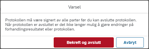 Bildet viser varselmeldingen med knappen Bekreft og avslutt.