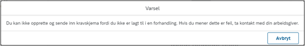 Bildet viser varselmeldingen som vises dersom du ikke er lagt til en forhandling, eller systemfristen er utløpt.