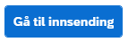 Bildet viser knappen gå til innsending