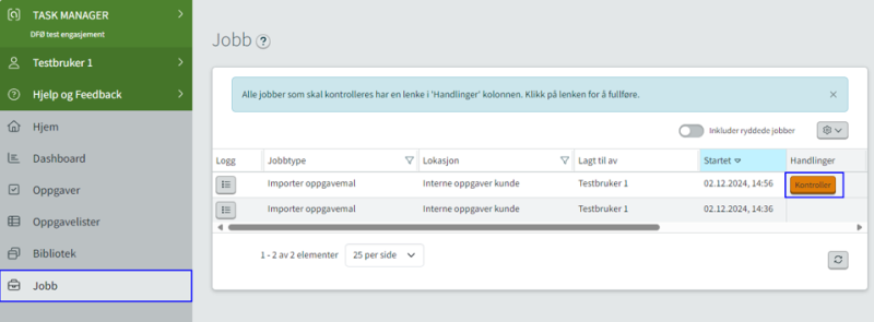Til høyre i bildet ligger kolonnen Handlinger. For hver oppgavemal du har lastet opp skal det i kolonnen ligge en boks du skal trykke på, Kontroller.