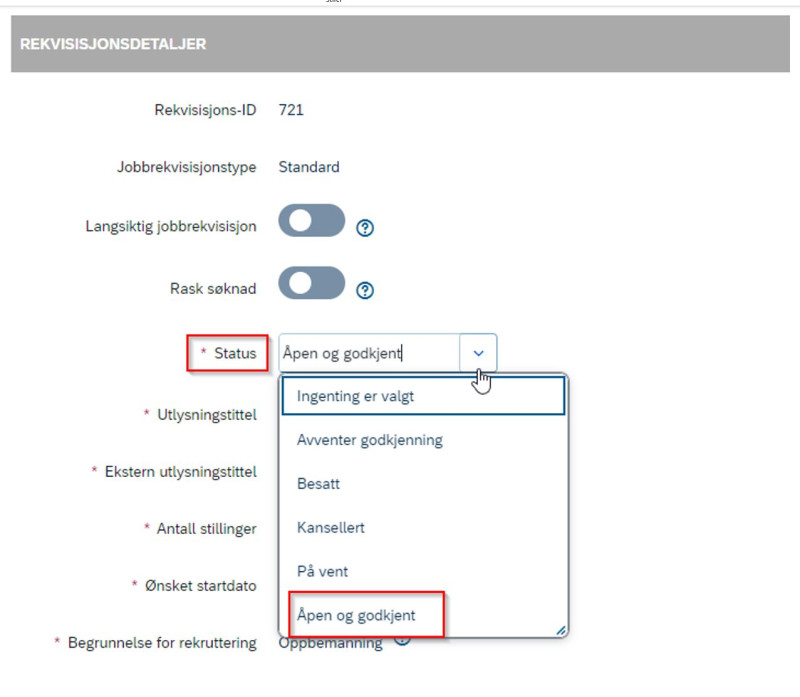 Bildet viser hvor du endrer status på jobbrekvisisjonen til "åpen og godkjent".