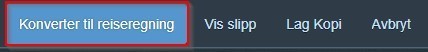 Bildet viser knappen Konverter til reiseregning. 
