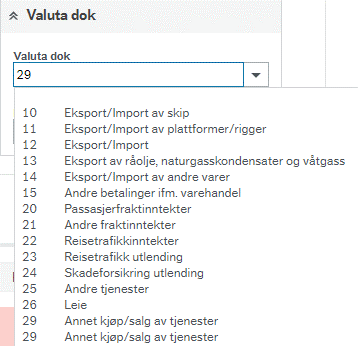 Alternative val.dok-koder listes opp i nedtrekksmenyen i feltet Valuta dok.