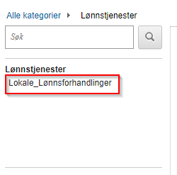 Skjermbildet viser at du finner "lokale lønnsforhandlinger" under "lønnstjenester."