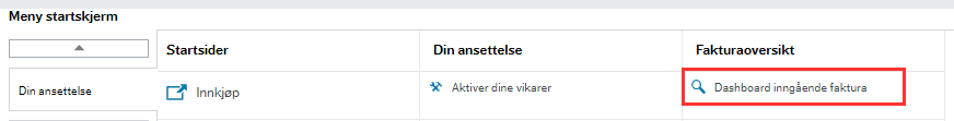 Bildet viser at Dashboard inngående faktura ligger under menypunkt Din ansettelse og Fakturaoversikt. 