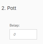 Felt i trinn 2 for beløp for potten