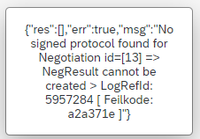 No signed protocol found for [..] => NegResult cannot be created > LogRefId: …