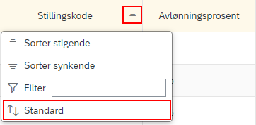 Bildet viser hvordan sorterte kolonner er markert med et sorteringssymbol. Trykk på Standard for å nullstille sorteringen.