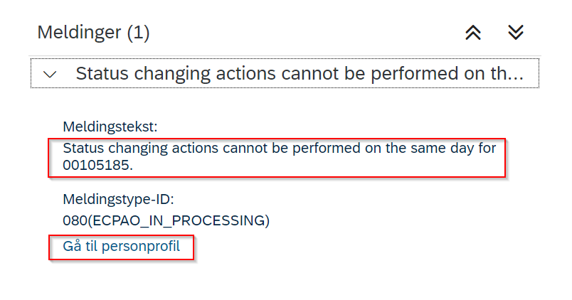 Feilmelding: Status changing actions cannot be performed on the same day