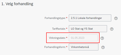 Bildet viser Virkningsdato under punkt en, Velg forhandling, som er hentet fra trinn 1 i Opprett lønnsoppgjør.