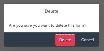 The image shows the confirmation box when deleting the form