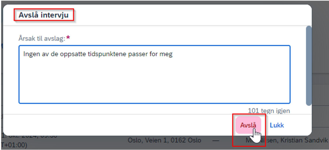 Bilde som viser hvor kandidat legger til kommentar om hvorfor intervjuet blir avslått.
