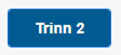 Bildet viser eksempel på knappen trinn i skjemaet