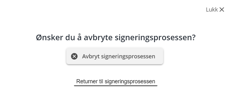 Skjermbildet viser avbrytelse av signeringsprosessen.